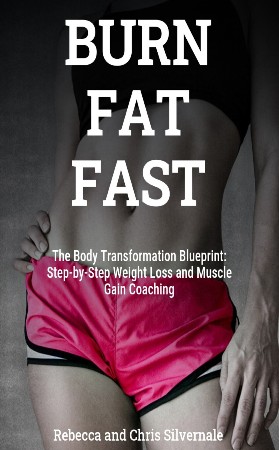 Cover: The Body Transformation Blueprint: Step-by-Step Weight Loss and Muscle Gain Coaching - Silvernale