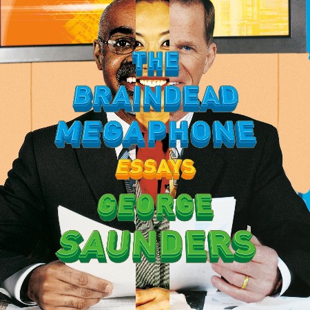 Cover: The Braindead Megaphone - Saunders