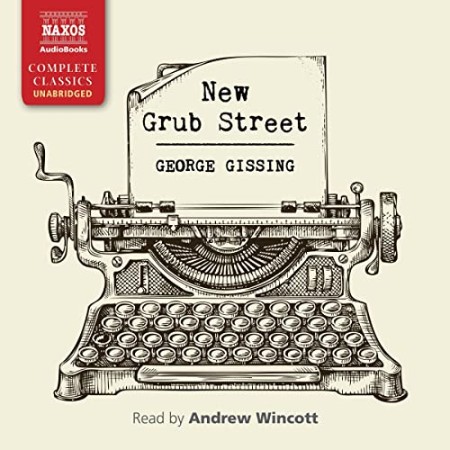 Cover: New Grub Street - George Gissing