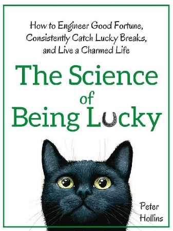 Cover: The Science of Being Lucky - Hollins