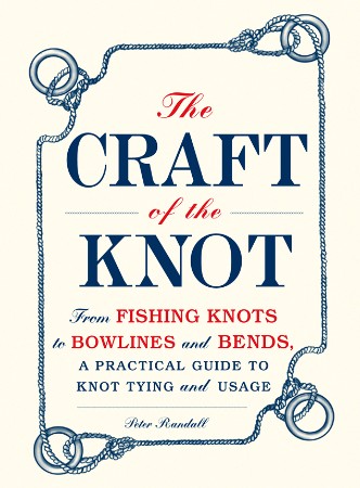 Cover: The Craft of the Knot - Peter Randall