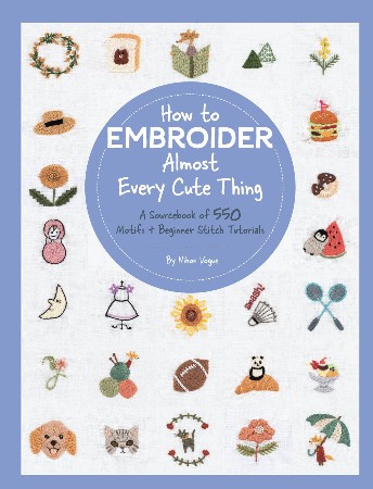 Cover: How to Embroider Almost Every Cute Thing - Nihon Vogue
