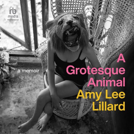 Cover: A Grotesque Animal - Lillard