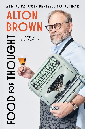 Cover: Food for Thought - Alton Brown