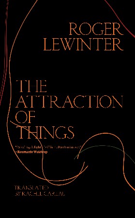 Cover: The Attraction of Things - Lewinter