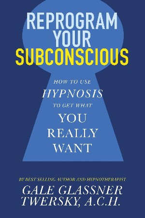 Cover: Reprogram Your Subconscious - Glassner Twersky