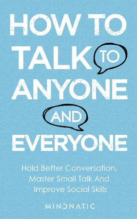 Cover: How to Talk to Anyone and Everyone - Mindnatic
