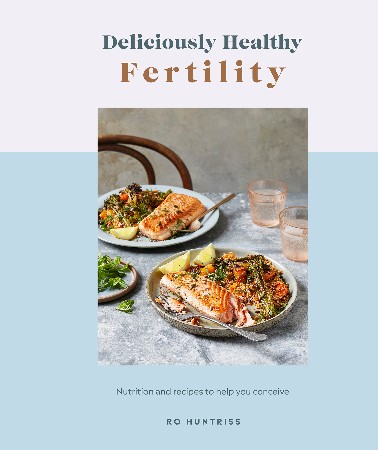 Cover: Deliciously Healthy Fertility - Huntriss