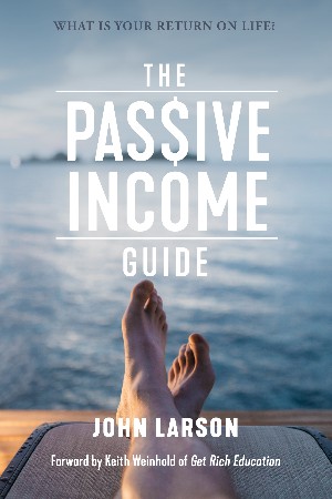 Cover: The Passive Income Guide - John Larson