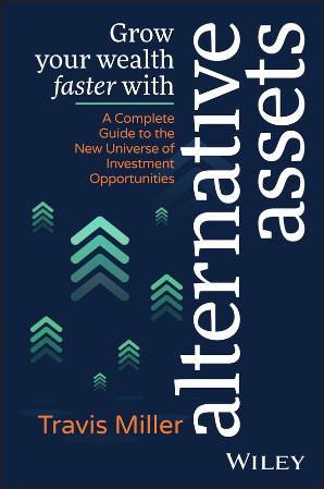 Cover: Grow Your Wealth Faster with Alternative Assets - Miller