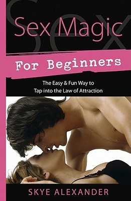 Cover: Sex Magic for Beginners - Skye Alexander