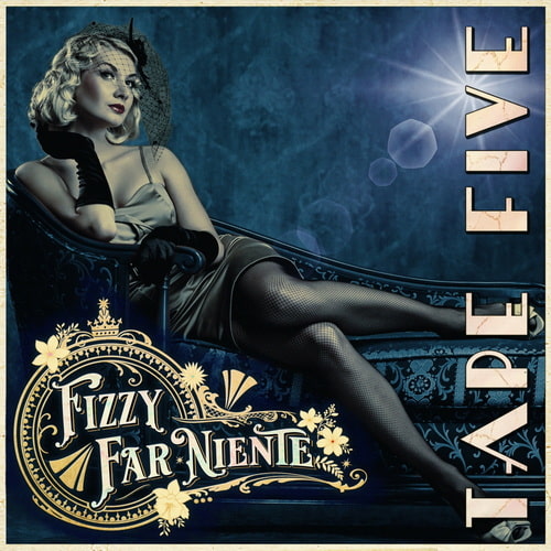 Tape Five - Fizzy Far Niente (2025) FLAC