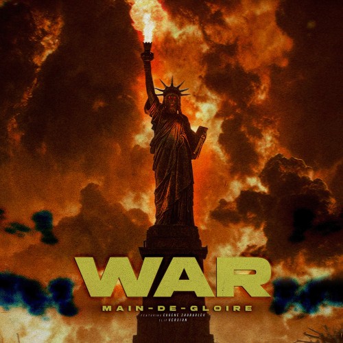 Main-De-Gloire - W.a.r (Clip Version) (feat. Eugene Zhuravlev) (Single) (2025)