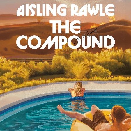 Cover: The Compound - Aisling Rawle