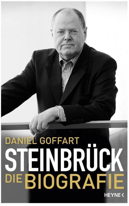 Steinbrück - Die Biografie - Daniel Goffart Steinbrück - Die Biografie - Daniel Goffart