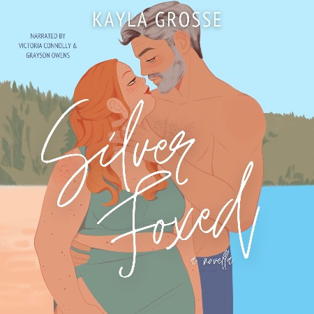 Cover: Silver Foxed - Kayla Grosse