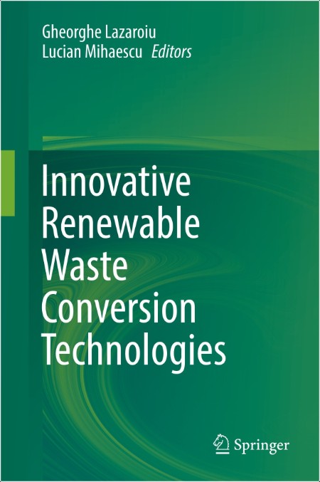 Lazaroiu G Innovative Renewable Waste Conversion Technologies 2021