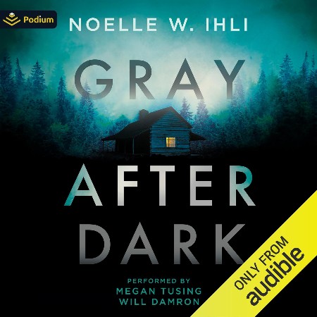Cover: GRay After Dark - Noelle West Ihli