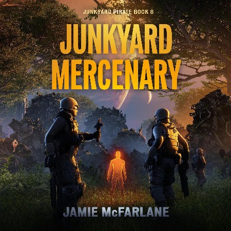 Cover: Junkyard Mercenary - Jamie McFarlane