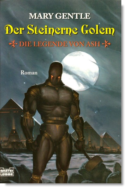 Die Legende von Ash 3 - Der Steinerne Golem - Mary Gentle Die Legende von Ash 3 - Der Steinerne Golem - Mary Gentle