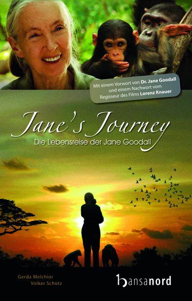 Jane's Journey: Die Lebensreise der Jane Goodall - Gerda Melchior, Volker Schütz Jane's Journey: Die Lebensreise der Jane Goodall - Gerda Melchior, Volker Schütz