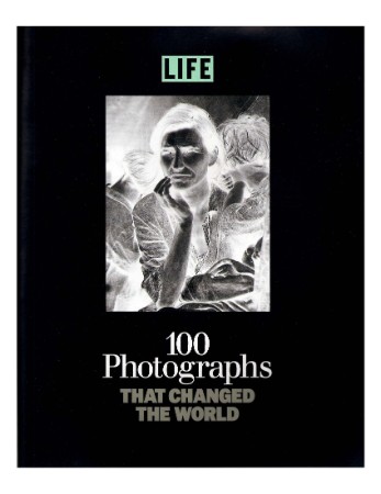 90389b5ad983844fab441644d66337d4 - 100 Photographs That Changed the World - Editors of Life