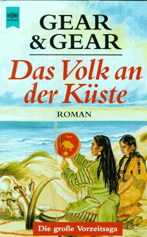 Vorzeitsaga 05 - Das Volk an der Küste - Gear & Gear Vorzeitsaga 05 - Das Volk an der Küste - Gear & Gear