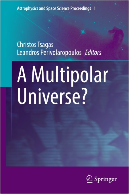 Tsagas C , Perivolaropoulos L A Multipolar Universe 2025