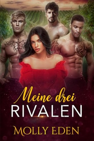Cover: Molly Eden - Meine drei Rivalen