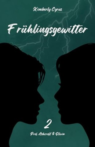 Cover: Kimberly Cyrus - Fr&uuml;hlingsgewitter: Band 2