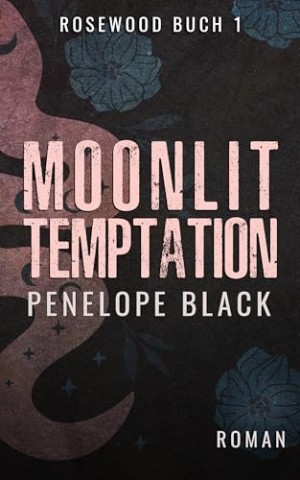 Cover: Penelope Black - Moonlit Temptation: Eine Small-Town-Romantic-Suspense