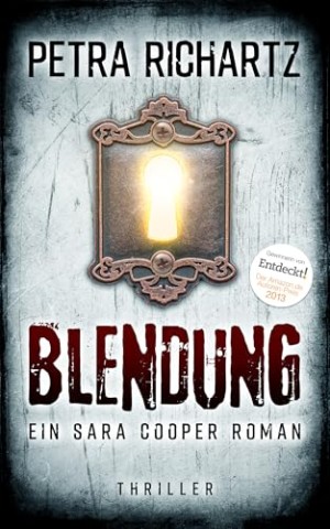Cover: Petra Richartz - Blendung: Ein Sara Cooper Roman (25)