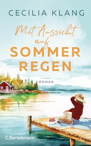 Klang, Cecilia - Mit Aussicht auf Sommerregen