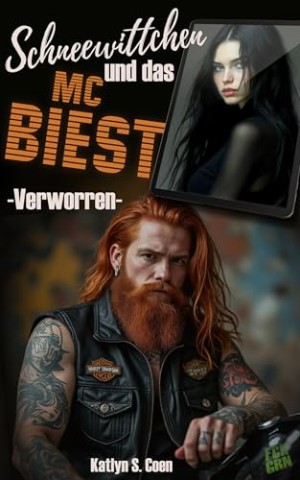 Cover: Katlyn S. Coen - Verworren: Schneewittchen und das Mc Biest: Eine Mc Biker Romance mit alleinerziehender Mutter (Deutschland_deutsch) (Mc Sons of Ragnar&ouml;k 2)