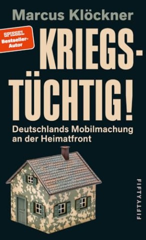 Cover: Kl&ouml;ckner, Marcus - Kriegst&uuml;chtig!