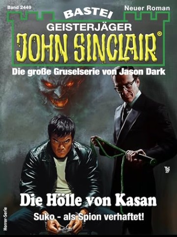 Ian Rolf Hill - John Sinclair 2449 - Die Hoelle von Kasan