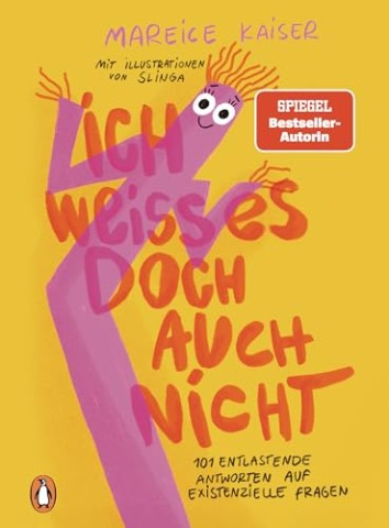 Cover: Kaiser, Mareice - Ich wei&szlig; es doch auch nicht
