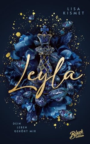 Cover: Lisa Kismet - Leyla: Dein Leben geh&ouml;rt mir