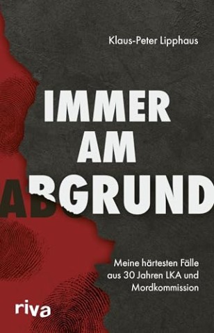 Cover: Klaus-Peter Lipphaus - Immer am Abgrund