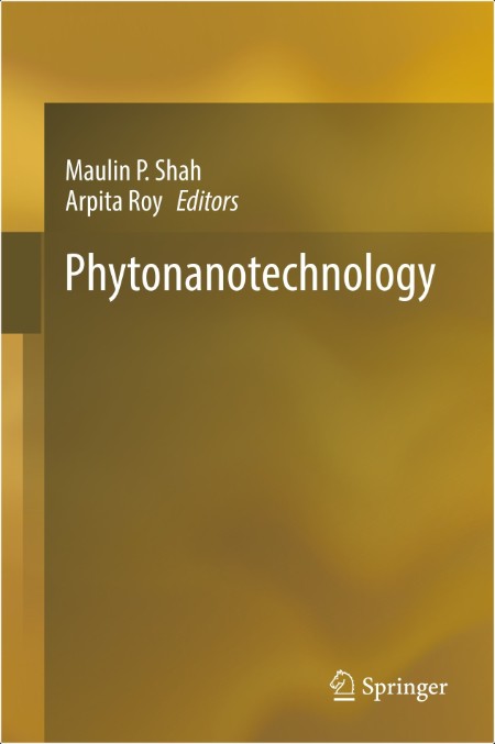 Shah M , Roy A Phytonanotechnology 2022