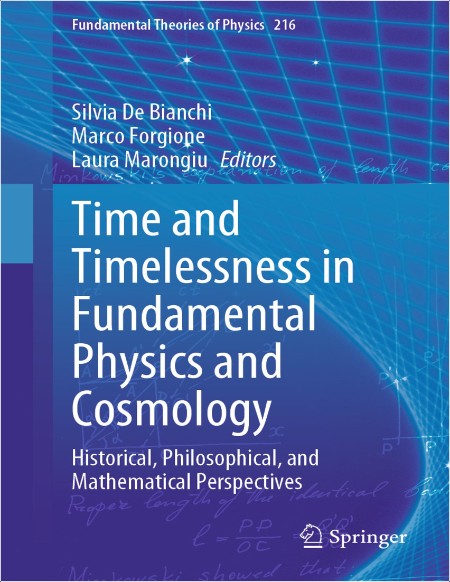 De Bianchi S Time and Timelessness in Fundamental Physics and Cosmology 2024