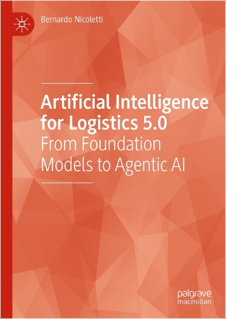 Nicoletti B Artificial Intelligence for Logistics 5 0 2025