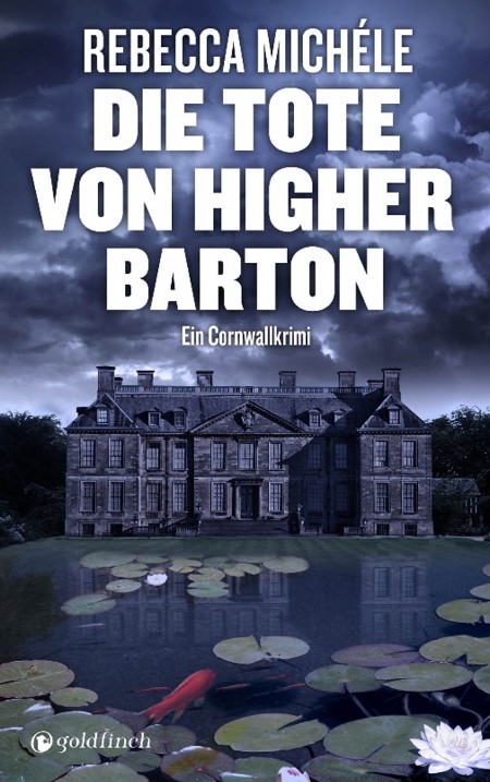 Die Tote von Higher Barton - Rebecca Michéle Die Tote von Higher Barton - Rebecca Michéle