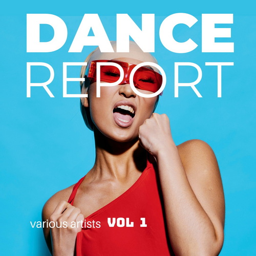 Dance Report Vol. 1 (2025) FLAC Dance Report Vol. 1 (2025) FLAC