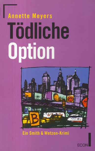 Tödliche Option - Meyers, Annette Tödliche Option - Meyers, Annette