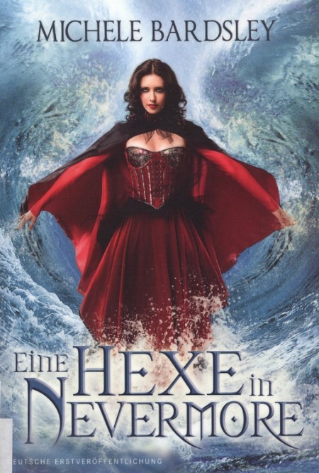Wizards of Nevermore Bd. 1 - Eine Hexe in Nevermore - Michele Bardsley Wizards of Nevermore Bd. 1 - Eine Hexe in Nevermore - Michele Bardsley