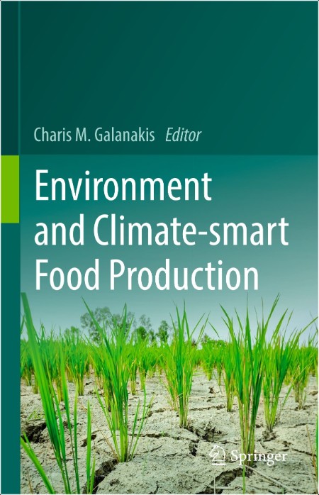 Galanakis C Environment and Climate-smart Food Productio 2021