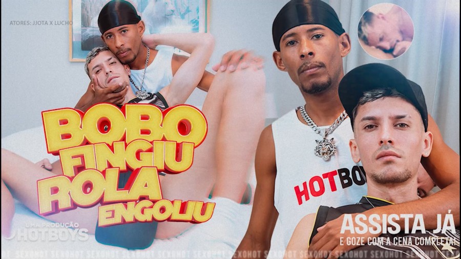 HotBoys - Jjota, Lucho - Bobo fingiu, pica engoliu!