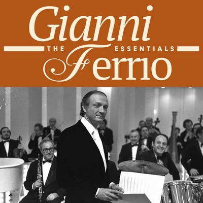 Gianni Ferrio: The Essentials