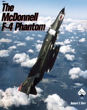 The McDonnell F-4 Phantom (Aero Series 36)